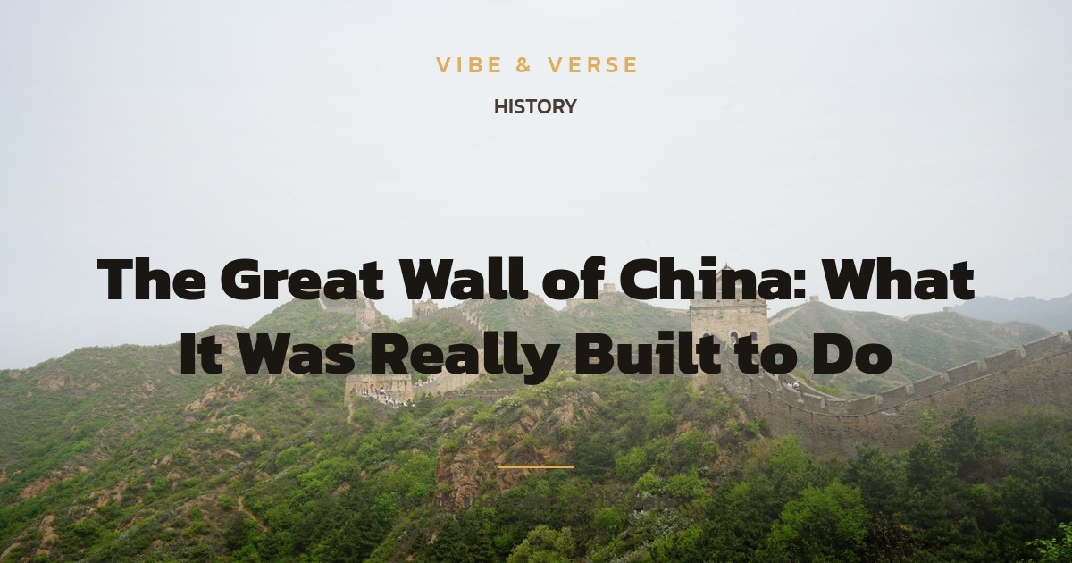 The Great Wall of China: What It Was Really Built to Do