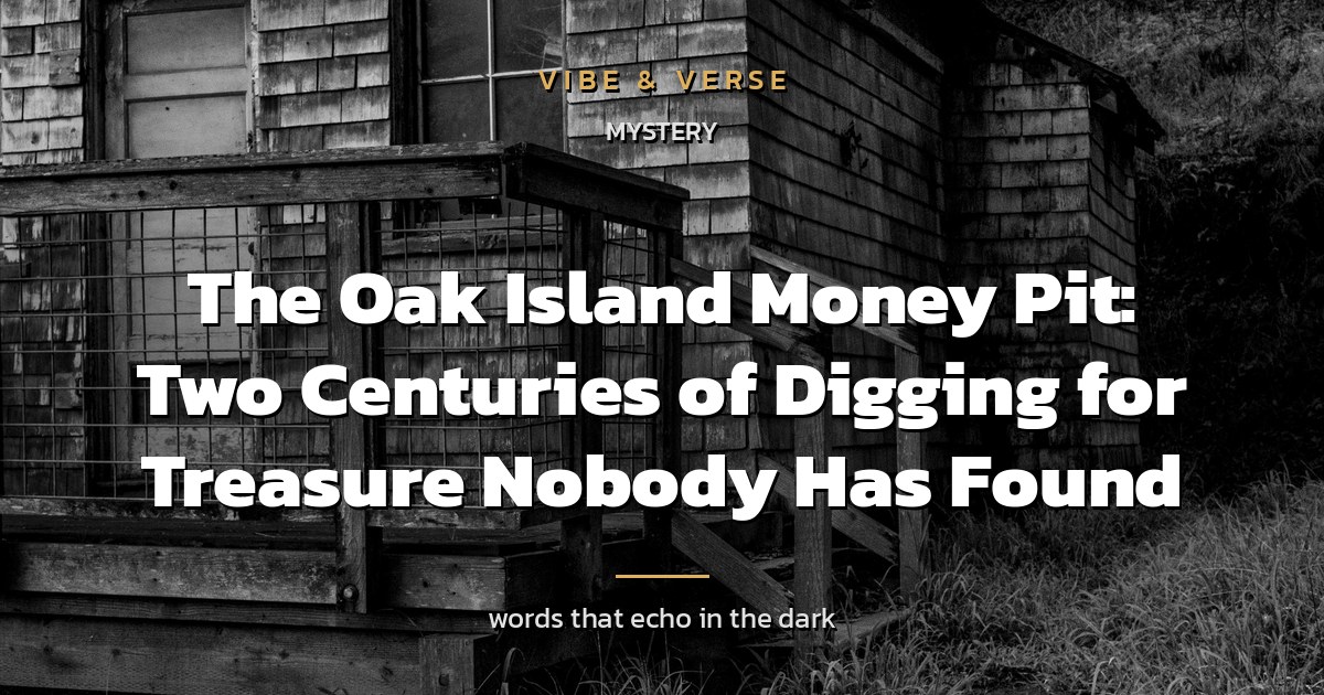 The Oak Island Money Pit: Two Centuries of Digging for Treasure Nobody Has Found